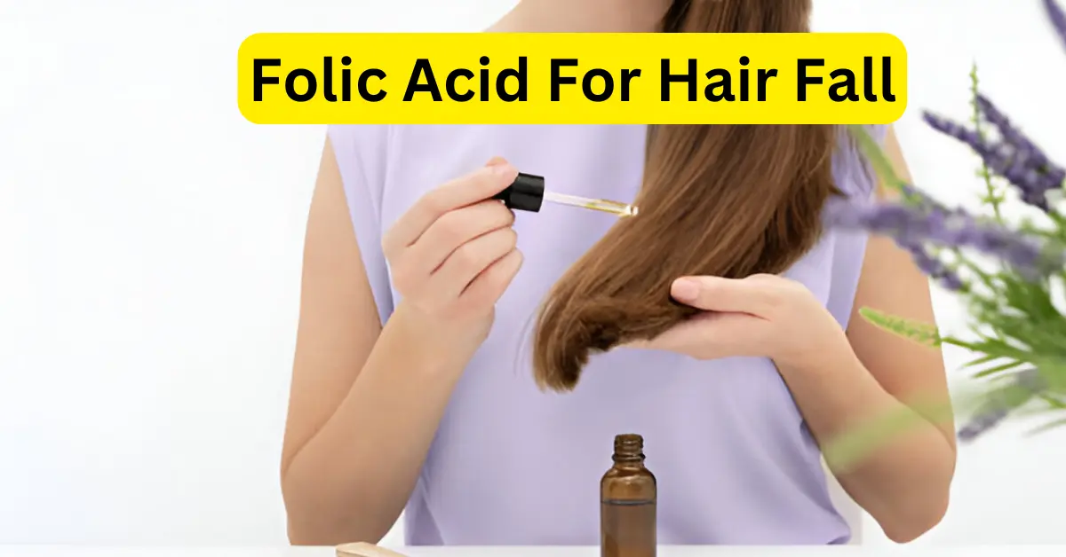 Folic Acid for Hair Fall