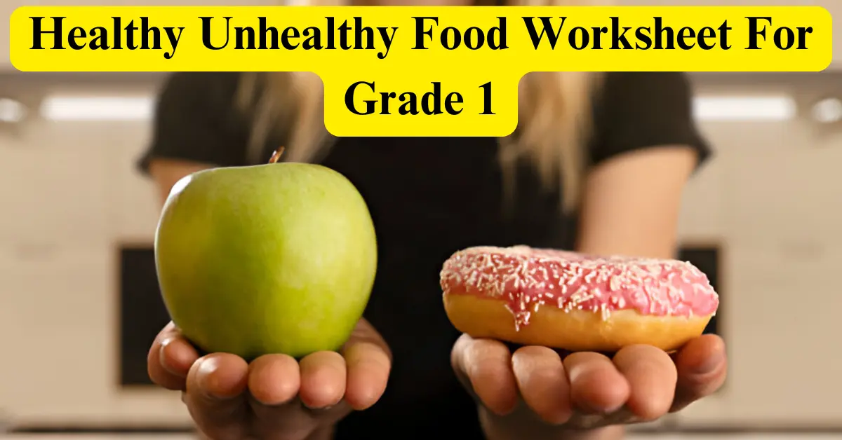 Healthy Unhealthy Food Worksheet For Grade 1